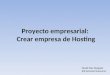 Proyecto empresarial:  Crear empresa de Hosting