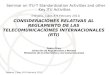 CONSIDERACIONES RELATIVAS AL REGLAMENTO DE LAS TELECOMUNICACIONES INTERNACIONALES (RTI)