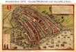 Amsterdam 1572 - Ciudad Medieval con muralla y foso