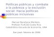 Manuel Barahona Montero,  Profesor FLACSO-Costa Rica Catedrático  Escuela de Economía , UNA