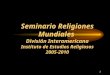Seminario Religiones Mundiales División Interamericana Instituto de Estudios Religiosos 2005-2010