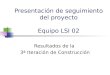 Presentación de seguimiento del proyecto Equipo LSI 02