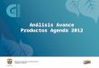 Análisis Avance Productos Agenda 2012