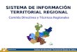 SISTEMA DE INFORMACIÓN  TERRITORIAL REGIONAL