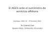 El AGCS ante el suministro de servicios offshore Santiago, Chile 18 – 19 Octubre 2012