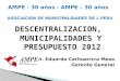 AMPE - 30 años - AMPE – 30 años      ASOCIACION DE MUNICIPALIDADES DE L PERU