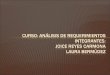 Curso: análisis de requerimientos Integrantes: Joice  Reyes Carmona Laura  bermúdez