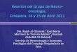 Reunión del Grupo de  Neuro -oncología,  Cristalera, 14 y 15 de Abril 2011