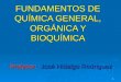 FUNDAMENTOS DE QUÍMICA GENERAL, ORGÁNICA Y BIOQUÍMICA