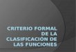 Criterio formal de la clasificación de las funciones