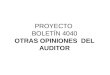 PROYECTO  BOLETÍN 4040 OTRAS OPINIONES  DEL AUDITOR