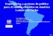 Experiencias y acciones de política para el cambio climático en América Latina y el Caribe