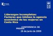 Liderazgos incompletos: Factores que inhiben la agencia económica de las mujeres en Costa Rica
