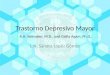 Trastorno Depresivo Mayor R.H.  Belmaker , M.D., and  Galila Agam ,  Ph.D 