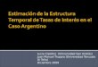 Estimación de la Estructura Temporal de Tasas de Interés en el Caso Argentino