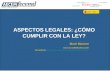 ASPECTOS LEGALES: ¿CÓMO CUMPLIR CON LA LEY?