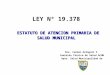LEY Nº 19.378 ESTATUTO DE ATENCION PRIMARIA DE SALUD MUNICIPAL