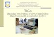 TICs (Técnicas Informáticas y Comunicacionales) Clase Presencial 22 de septiembre del 2010
