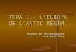 TEMA 1.- L’EUROPA DE L’ANTIC RÈGIM