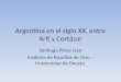 Argentina en el siglo XX, entre Arlt y Cortázar