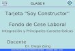 Tarjeta “Soy Constructor” Fondo de Cese Laboral Integración y Principales Características