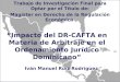 “Impacto del DR-CAFTA en Materia de Arbitraje en el Ordenamiento Jurídico Dominicano”