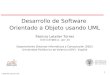 Desarrollo de Software  Orientado a Objeto usando UML Patricio Letelier Torres