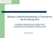 Bases Administrativas y Factores de Evaluación CURSO ESPECIALIZADO EN CONTRATACIONES PÚBLICAS