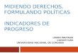 MIDIENDO DERECHOS, FORMULANDO POLÍTICAS  INDICADORES DE PROGRESO