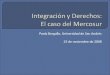 Integración y Derechos:  El caso del Mercosur