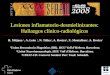 Lesiones inflamatorio-desmielinizantes: Hallazgos clínico-radiológicos