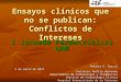 Ensayos clínicos que no se publican: Conflictos de Intereses