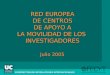 RED EUROPEA DE CENTROS DE APOYO A LA MOVILIDAD DE LOS  INVESTIGADORES