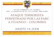 ATAQUE TERRORISTA PERPETRADO POR LAS FARC  A ITUANGO – COLOMBIA AGOSTO 14, 2008
