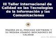 III Taller Internacional de  Calidad en las Tecnologías  de la Información y las  Comunicaciones