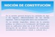 NOCIÓN DE CONSTITUCIÓN