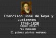 Francisco José de Goya y Lucientes  1746-1828