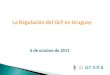 La Regulación del GLP en Uruguay
