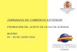 JORNADAS DE COMERCIO EXTERIOR PROMOCIÓN DEL ACEITE DE OLIVA EN UCRANIA MADRID