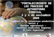 “FORTALECIMIENTO DE LOS PROCESOS DE AUTOREFORMA SINDICAL” 3 y 4 de noviembre 2009