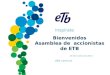 Bienvenidos Asamblea de  accionistas de ETB