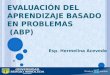 Evaluación del Aprendizaje Basado en Problemas  (ABP)