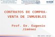 CONTRATOS DE COMPRA-  VENTA DE INMUEBLES Prof. Dr. Eugenio Jiménez