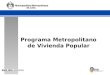 Programa Metropolitano de Vivienda Popular