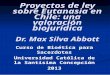 Proyectos de ley sobre Eutanasia en Chile: una valoración  biojurídica Dr. Max Silva Abbott