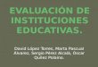 EVALUACIÓN DE INSTITUCIONES EDUCATIVAS