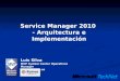 Service  Manager 2010  - Arquitectura e Implementación