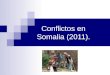 Conflictos en Somalia (2011)