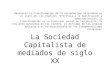La Sociedad Capitalista de mediados de siglo XX