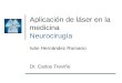 Aplicación de láser en la medicina Neurocirugía